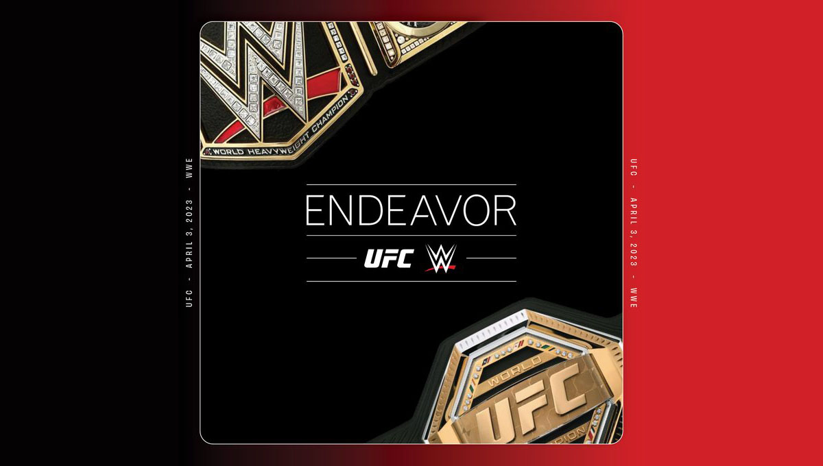 UFC & WWE FORM $21 BILLION COMPANY AS ENDEAVOR BUYS WWE